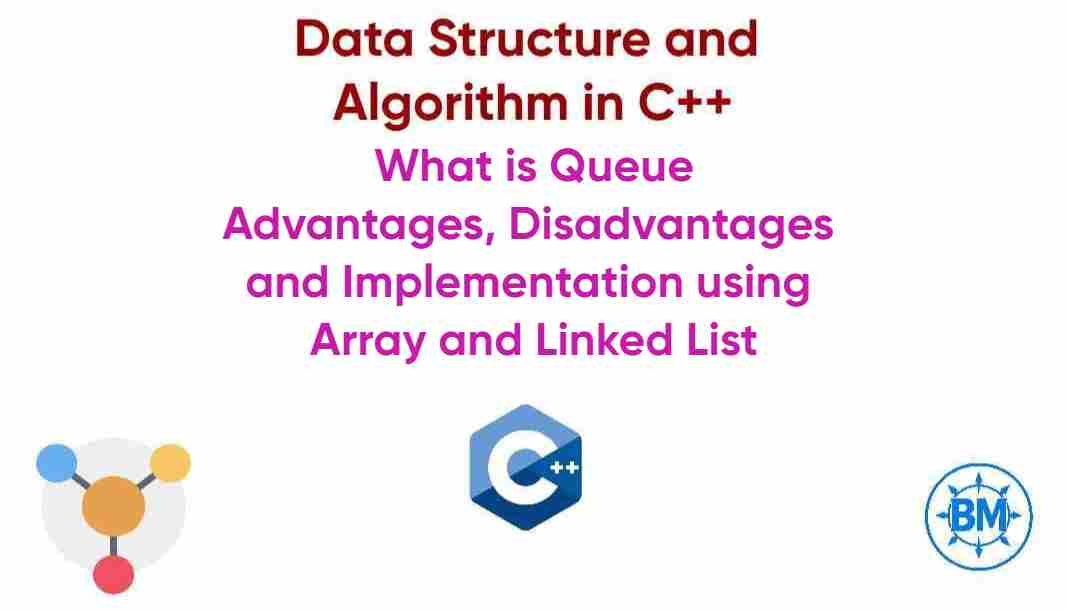 Queue, DSA in C++