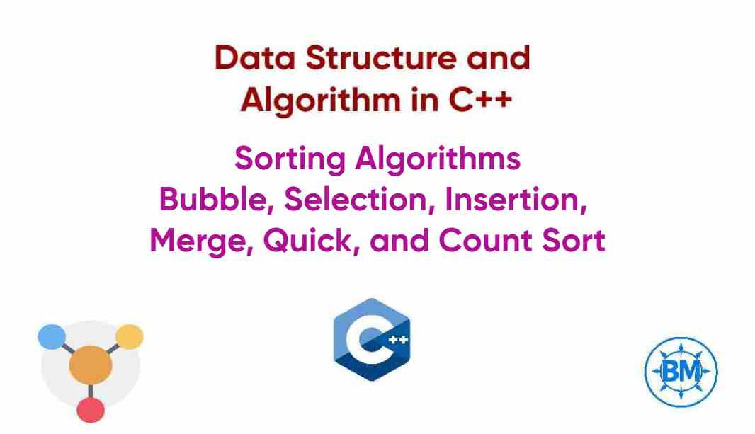 Sorting Algorithms, DSA in C++